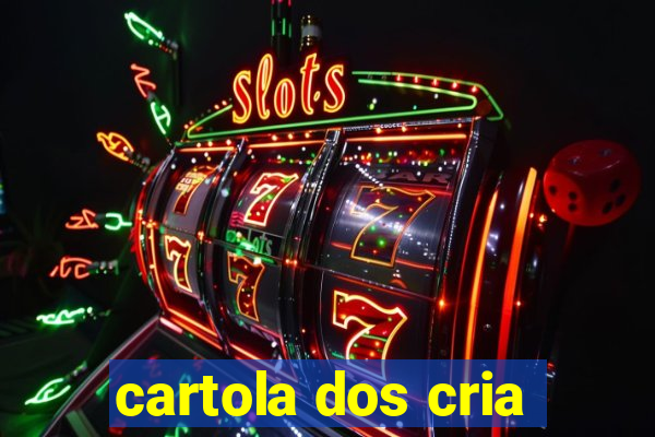 cartola dos cria